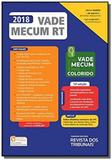 Vade mecum rt 2018 - Revista dos tribunais