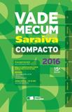 Vade Mecum Saraiva Compacto 2016 - Saraiva editora