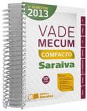 Vade Mecum Saraiva Espiral - 2º Semestre 2013 - Saraiva editora