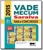 Vade mecum saraiva: oab e concursos - 2015 01 - Grupo somos