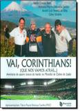Vai Corinthians Que Nós Vamos Atrás - Maquinaria editora