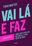 Vai Lá E Faz - Belas letras