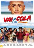 Vai Que Cola - Imagem filmes