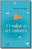 Valor de ter valores, o - Vozes