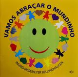 Vamos Abraçar o Mundinho - 3ª Ed. 2014 - Dcl difusão cultural