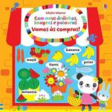 Vamos Às Compras. Com Meus Dedinhos, Imagens e Palavras - Usborne