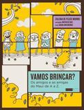 Vamos brincar Os amigos e as amigas do Maui de A a Z. - Biruta