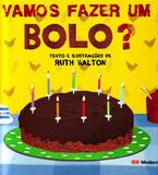 Vamos Fazer Um Bolo - Moderna