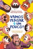 Vamos pensar + um pouco - Cortez