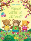 Vamos vestir os ursinhos?