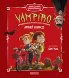 Vampiro - Uma tenebrosa noite de sustos, doces e travessuras - Editora rocco