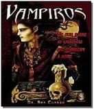 Vampiros um guia sobre criaturas que espreitam a noite - Madras