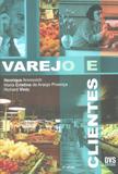 Varejo e Clientes - Dvs editora