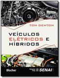 Veiculos eletricos e hibridos - edgard blucher - Edgard blucher lv