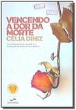 Vencendo a dor da morte - Intervidas