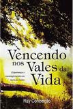Vencendo Nos Vales da Vida - Editora bompastor
