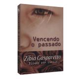 Vencendo o Passado - Vida con