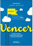 Vencer: Um Livro Para Quem Vai Enfrentar o Enem e Outras Provas da Vida - Foco juridico
