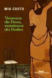 Venenos de deus, remédios do diabo - Companhia das letras