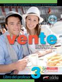 Vente 3 - libro del profesor - incluye cd audio - Edelsa (anaya)