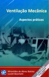 Ventilação Mecânica - Aspectos Práticos - Ab