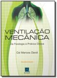 Ventilacão Mecânica: Da Fisiologia à Pratica Clínica - Revinter