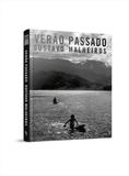 Verao passado - Arte ensaio editora ltda.