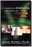Verdadeira ciencia por tras do arquivos x - Mercuryo ltda