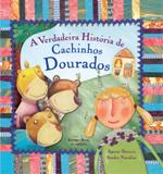 Verdadeira historia de cachinhos dourados, a - Brinque book