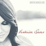 Verônica Sacer - Devo Segui-lo - CD - Som livre