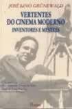Vertentes do cinema moderno - inventores e mestres - Pontes editores