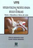Vertigem Posicional Paroxistica Benigna - Reflexos Vestibulares Vppb - Thieme revinter