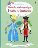 Vestindo minhas amigas : Festa à fantasia