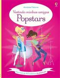 Vestindo minhas amigas : Popstars