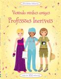 Vestindo minhas amigas : Profissões incríveis