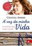 Vez Da Minha Vida, A - Novo conceito