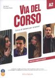 Via del corso a2 libro dello studente ed esercizi + audio 2cd + dvd video - Edilingua