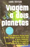 Viagem a Dois Planetas - Da mente