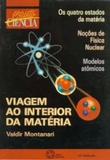 Viagem ao Interior da Materia - Atual - didáticos