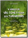 Viagem de sao tome a terra dos tupinambas, a - Paulinas