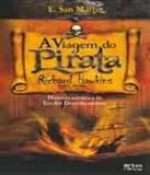 Viagem Do Pirata Richard Hawkins , A - Artes e oficios