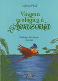 Viagem ecológica à Amazonia