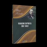 Viagem Espírita em 1862 Clarim