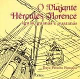 Viajante hercules florence, o - aguas guanas e guaranas - Pontes