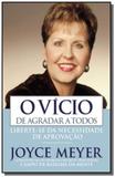 Vicio de agradar a todos, o - Bello publicacoes