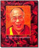 Vida de compaixao, a - Bertrand
