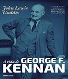 Vida De George F. Kennan, A - Globolivros