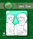 Vida De Jaco E Esau, A - Betania