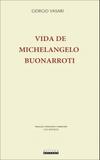 Vida de Michelangelo Buonarroti - Editora unicamp