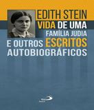 Vida De Uma Familia Judia E Outros Escritos Autobiograficos - Paulus